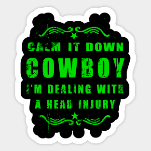 TBI Brain Injury Green - Calm it Down Cowboy Sticker